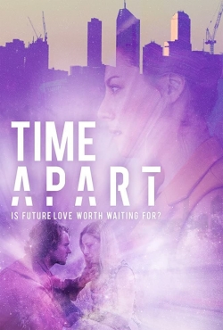 Watch Time Apart movies online free