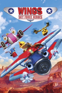 Watch Wings: Sky Force Heroes movies online free