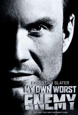 Watch My Own Worst Enemy movies online free