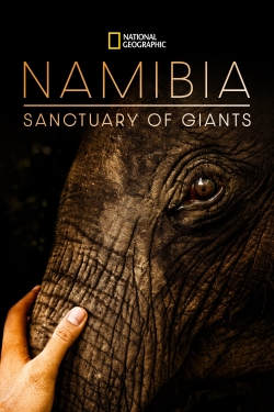 Watch Namibia, Sanctuary of Giants movies online free