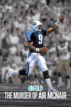 Watch Untold: The Murder of Air McNair movies online free