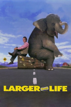 Watch Larger than Life movies online free