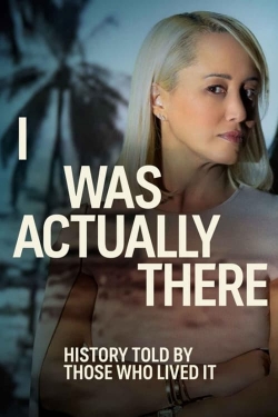 Watch I Was Actually There movies online free