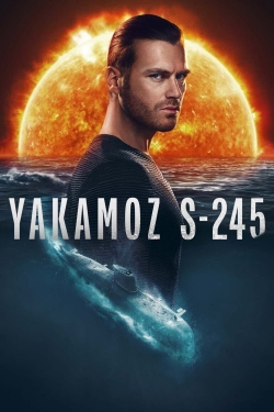 Watch Yakamoz S-245 movies online free