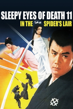 Watch Sleepy Eyes of Death 11: In the Spider's Lair movies online free