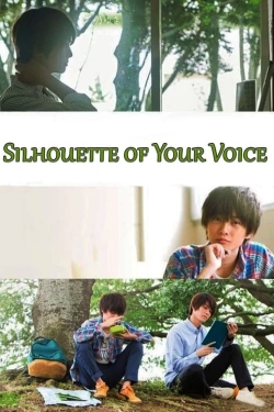 Watch Silhouette of Your Voice movies online free