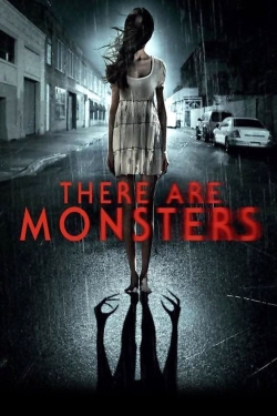 Watch There Are Monsters movies online free