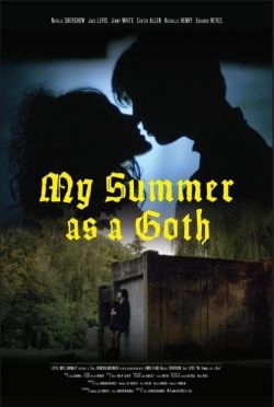 Watch My Summer as a Goth movies online free