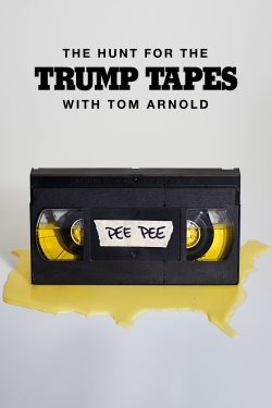 Watch The Hunt for the Trump Tapes With Tom Arnold movies online free