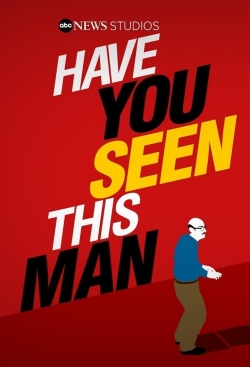 Watch Have You Seen This Man? movies online free