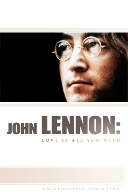 Watch John Lennon: Love Is All You Need movies online free