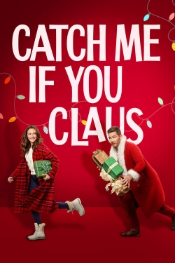 Watch Catch Me If You Claus movies online free