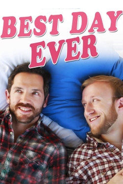 Watch Best Day Ever movies online free