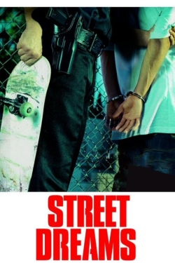 Watch Street Dreams movies online free