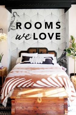 Watch Rooms We Love movies online free