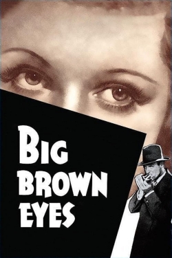 Watch Big Brown Eyes movies online free