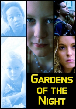 Watch Gardens of the Night movies online free