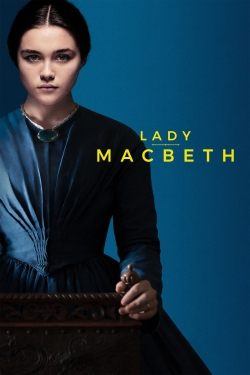 Watch Lady Macbeth movies online free