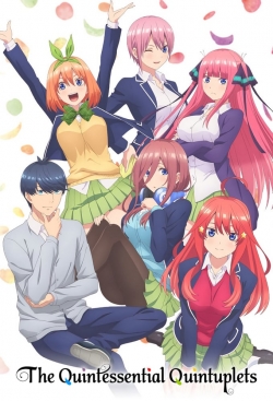 Watch The Quintessential Quintuplets movies online free