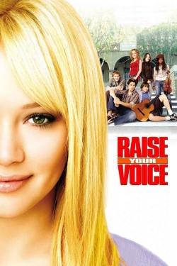 Watch Raise Your Voice movies online free