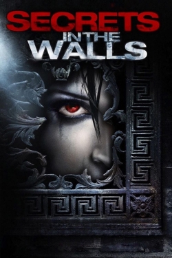 Watch Secrets in the Walls movies online free