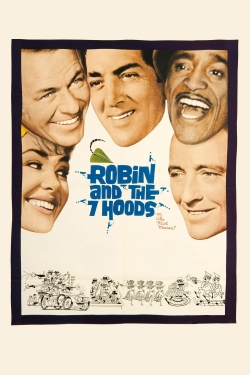 Watch Robin and the 7 Hoods movies online free