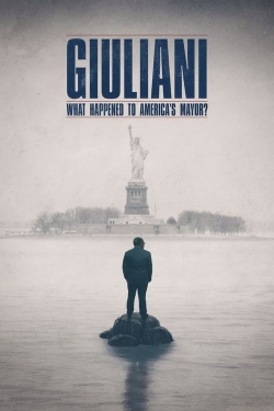 Watch Giuliani: What Happened to America's Mayor? movies online free