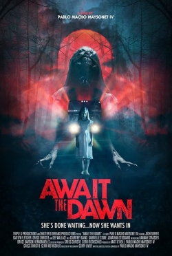 Watch Await the Dawn movies online free