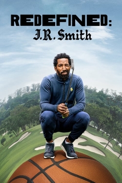 Watch Redefined: J.R. Smith movies online free