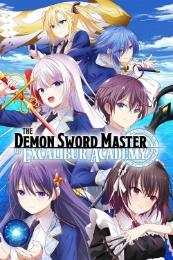 Watch The Demon Sword Master of Excalibur Academy movies online free