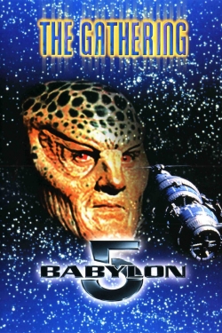 Watch Babylon 5: The Gathering movies online free