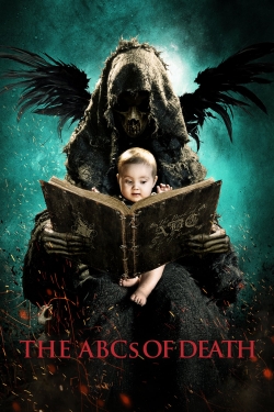 Watch The ABCs of Death movies online free