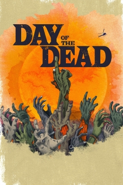 Watch Day of the Dead movies online free