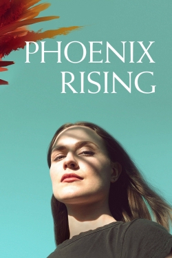 Watch Phoenix Rising movies online free