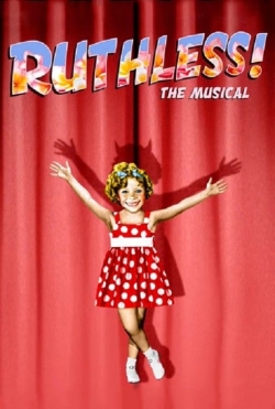 Watch Ruthless! movies online free