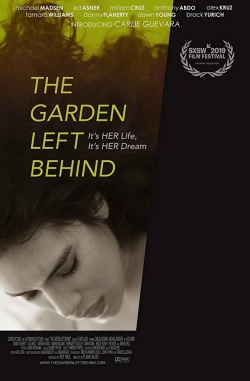 Watch The Garden Left Behind movies online free