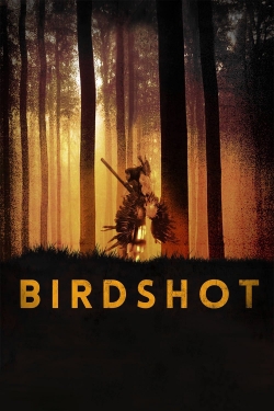 Watch Birdshot movies online free