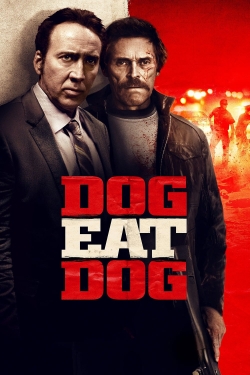 Watch Dog Eat Dog movies online free