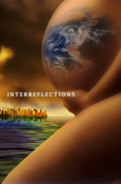 Watch InterReflections movies online free