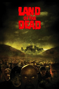 Watch Land of the Dead movies online free