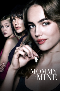 Watch Mommy Be Mine movies online free