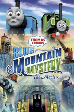 Watch Thomas & Friends: Blue Mountain Mystery - The Movie movies online free