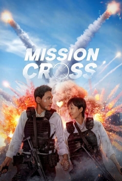 Watch Mission: Cross movies online free