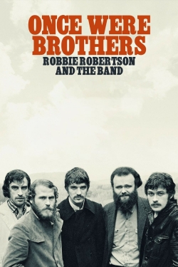 Watch Once Were Brothers: Robbie Robertson and The Band movies online free