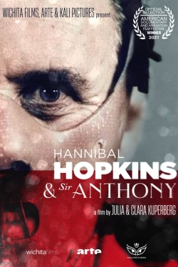 Watch Hannibal Hopkins & Sir Anthony movies online free