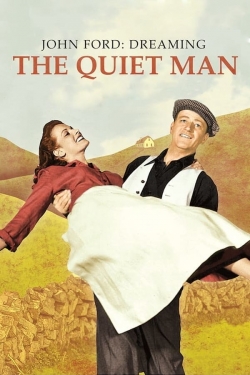 Watch John Ford: Dreaming the Quiet Man movies online free