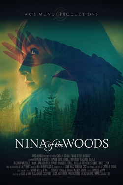 Watch Nina of the Woods movies online free