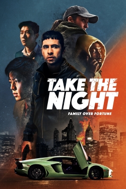 Watch Take the Night movies online free