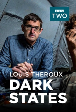 Watch Louis Theroux: Dark States movies online free