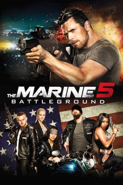 Watch The Marine 5: Battleground movies online free